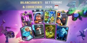 Clash Royale: Modifiche di Bilanciamento – Settembre 2025
